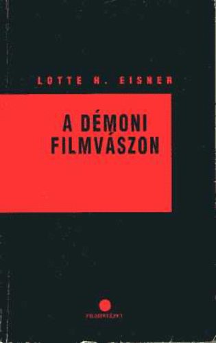 Lotte H. Eisner - A d�moni filmv�szon