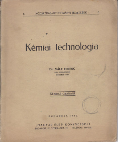 Dr. Vly Ferenc - Kmiai technologia