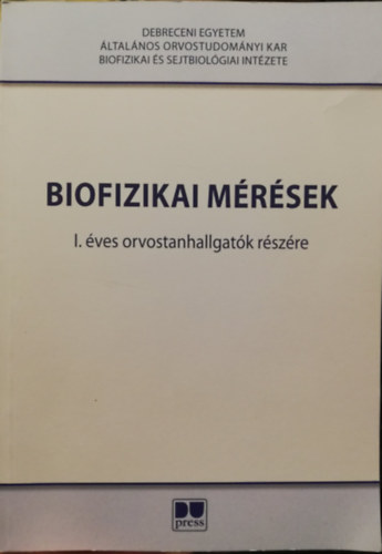 Biofizikai m�r�sek I. �ves orvostanhallgat�k r�sz�re