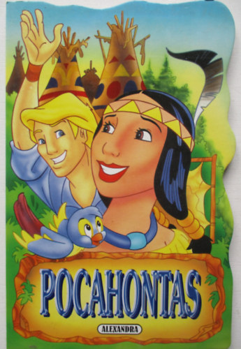 M. J. Forg - Pocahontas (Alexandra kiad)