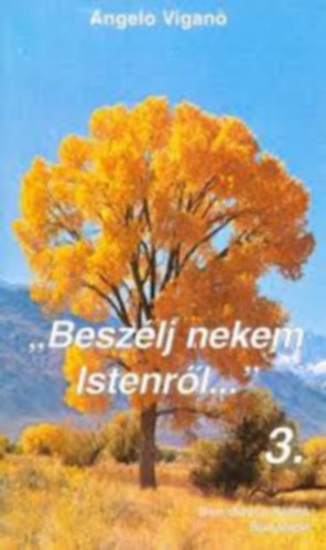 Angelo Vigano - "Besz�lj nekem Istenr�l..." 3.