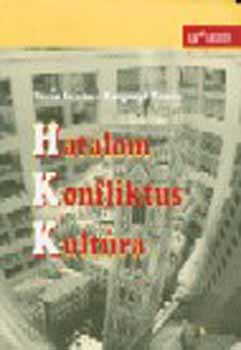 J�vor Istv�n; Rozgonyi Tam�s - Hatalom - konfliktus - kult�ra