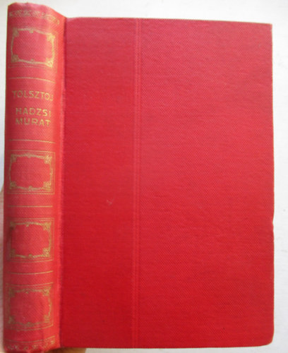 Tolsztoj Le� - Hadzsi-Mur�t, Az �rd�g