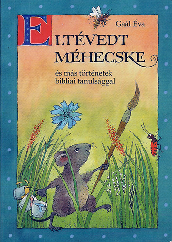Gal va - Eltvedt mhecske s ms trtnetek bibliai tanulsggal