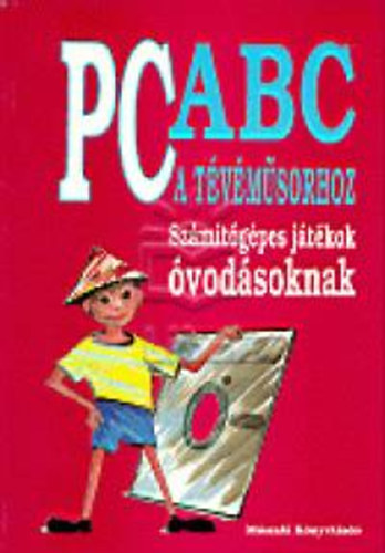 Hegyi Istv�n; Dr. Sz�cs P�l - PC ABC a t�v�m�sorhoz