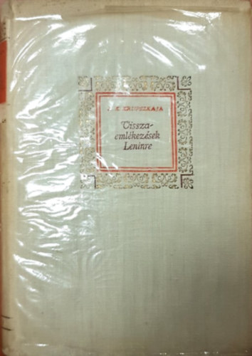 N.M. Krupszkaja - Visszaeml�kez�sek Leninre