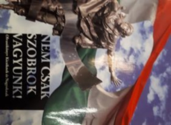 Sz�csn� Horv�th Erzs�bet - Nem csak szobrok vagyunk