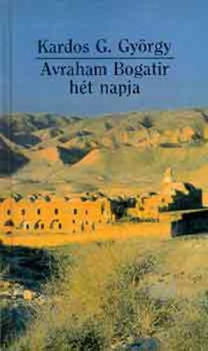 Kardos G. Gyrgy - Avraham Bogatir ht napja
