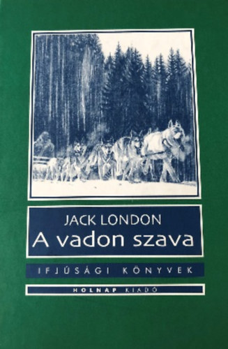 London, Jack - A vadon szava