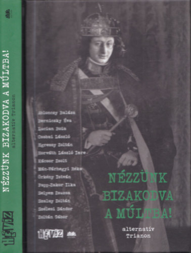 Cserna-Szab� Andr�s, Feh�r Ren�t� - N�zz�nk bizakodva a m�ltba!