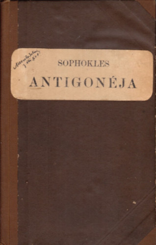 Csengeri J�nos dr. (szerk.) - Sophokles Antigon�ja