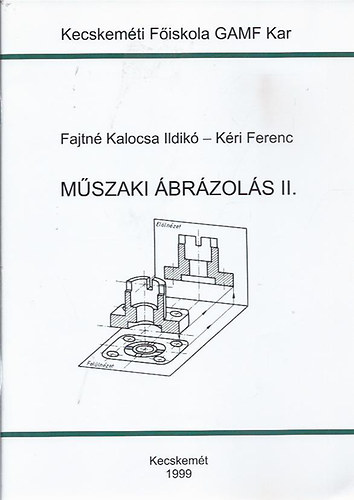 Fajtn Kalocsa Ildik-Kri Ferenc - Mszaki brzols II.