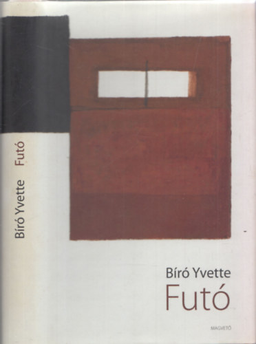 Bíró Yvette - Futó