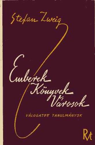 Stefan Zweig - Emberek, könyvek, városok