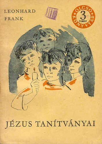 Leonhard Frank - J�zus tan�tv�nyai