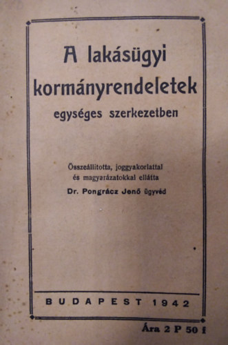 Dr. Pongrcz Jen - A laksgyi kormnyrendeletek egysges szerkezetben