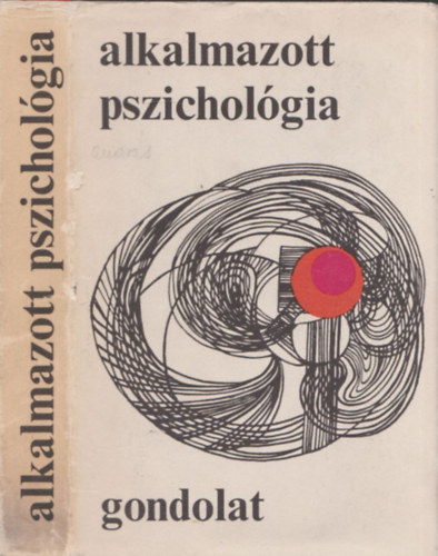 Lnrd Ferenc (szerk.) - Alkalmazott pszicholgia