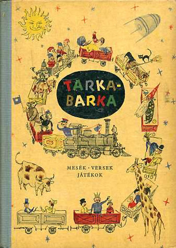 T. Aszdi va (vl.) - Tarkabarka (mesk, versek, jtkok)