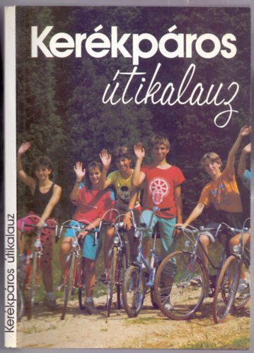 Krmczy va (szerk.) - Kerkpros tikalauz (Magyarorszgi kerkprutakkal )