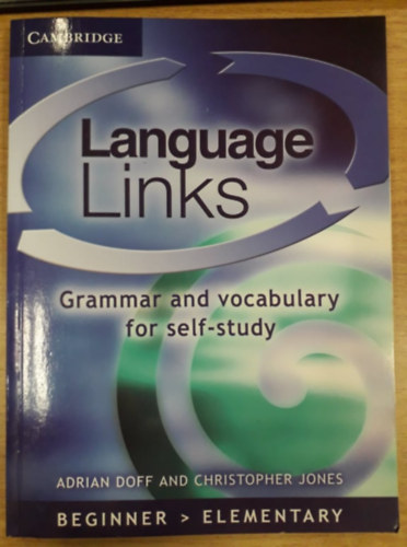 Adrian Doff, Christopher Jones - Language Links: Grammar and vocabulary for self-study (Beginner > Elementary)