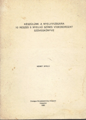 Sallay Mria - Kszlnk a nyelvvizsgra, nmet nyelv