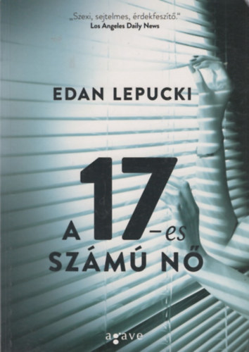 Edan Lepucki - A 17-es sz�m� n�