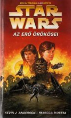 Kevin J.-Moesta R. Anderson - Star Wars: Az erő örökösei