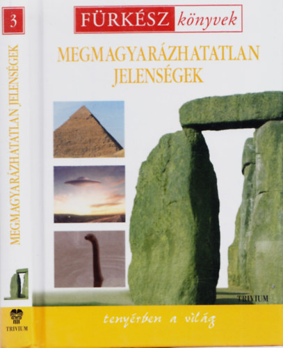 Szaniszl Julianna (szerk.) - Megmagyarzhatatlan jelensgek - Frksz knyvek