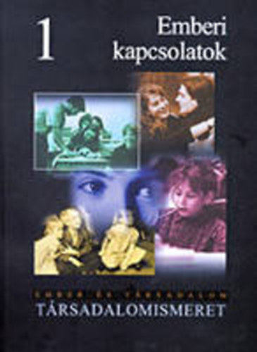 Sallai va-Szekszrdi Jlia, Jakab Gyrgy - Emberi kapcsolatok - Trsadalomismeret 1.