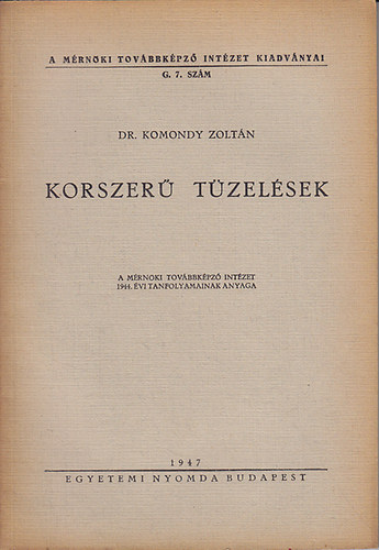 Dr. Komondy Zoltán - Korszerű tüzelések