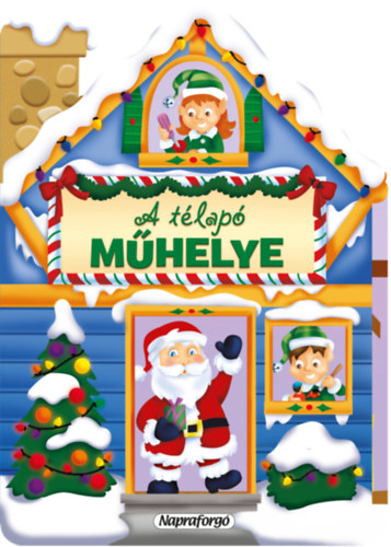 A Télapó műhelye - Karácsonyi lapozó