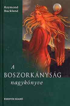 Raymond Buckland - A boszorkányság nagykönyve