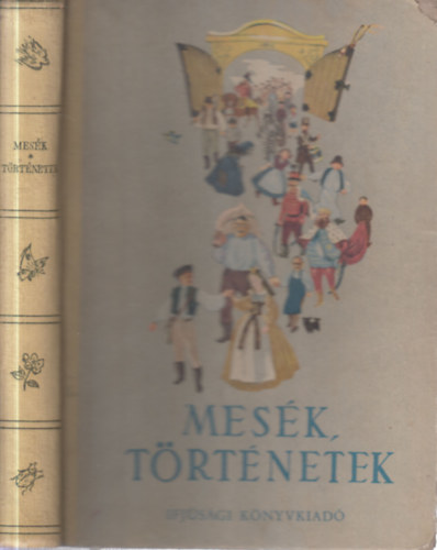 H�rs L�szl� (szerk), Kolozsv�ri-Grandpierre Emil (szerk.) - Mes�k,t�rt�netek (negyven�t magyar �r� a gyermekeknek)