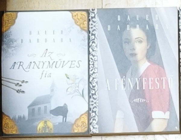Bauer Barbara - 2db t�rt�nelmi t�m�j� Bauer Barbara reg�ny - Az aranym�ves fia, A f�nyfest�
