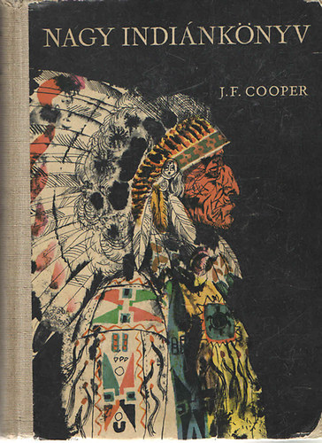 James F. Cooper - Nagy indiánkönyv