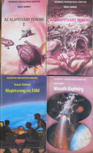 Isaac Asimov - 3 db Alapítvány-regény 4 kötetben: Alapítvány és Föld; Második Alapítvány; Az Alapítvány pereme 1-2.