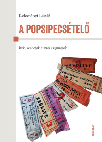 Kelecsnyi Lszl - A popsipecstel