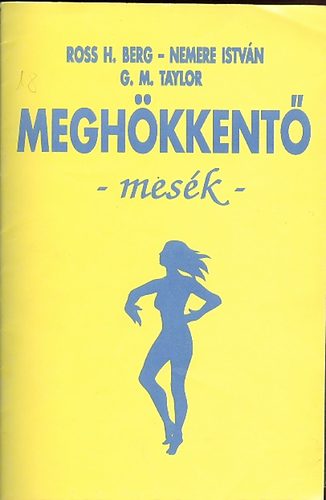 Ross H.Berg, Nemere, Silver J. stb. - Meghkkent mesk (fzetek - 1990,1991)