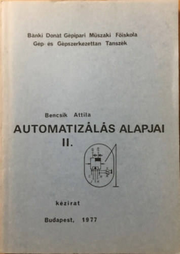 Bencsik Attila - Automatiz�l�s Alapjai II - K�zirat