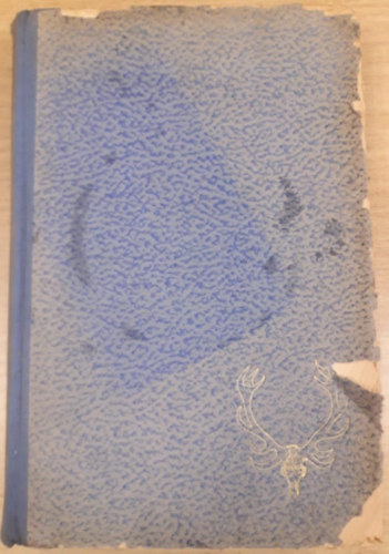 Nemesk�ri-Kiss S�ndor - Egyszer volt... -egy vad�szember eml�keib�l (I. kiad�s)