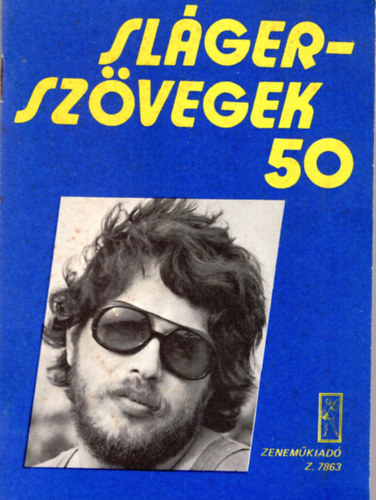 Adamis Anna, Presser G�bor - Sl�gersz�vegek 50- A Locomot�v GT �t�dik nagylemez�r�l