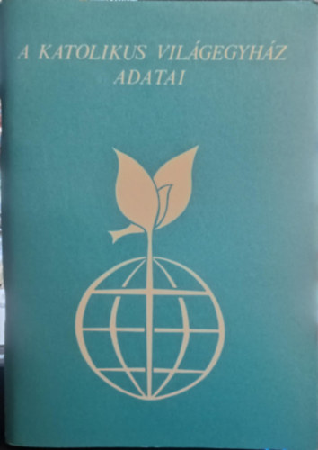 A katolikus világegyház adatai