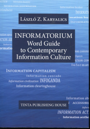Z. Karvalics László - Informatorium - World Guide to Contemporary Information Culture