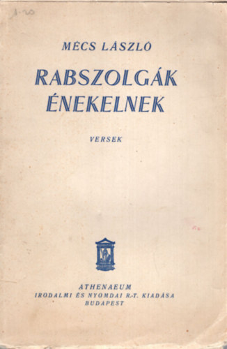 Mécs László - Rabszolgák énekelnek
