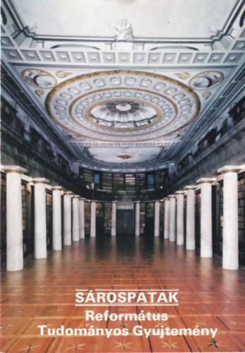 Dercsnyi Balzs (szerk.) - Srospatak - Reformtus Tudomnyos Gyjtemny
