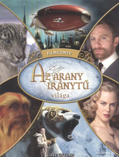 Clive Gifford - Az arany iránytű világa (Filmkönyv)