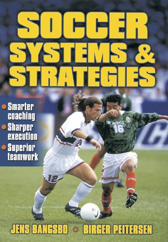 Jens Bangsbo, Birger Peitersen - Soccer Systems and Strategies