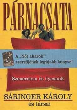 Sáringer Károly - Párnacsata (Szexerelem és ilyesmik)