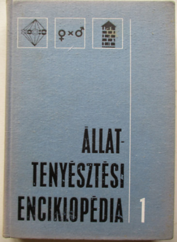 Dr. Horn Art�r-Dr. Baintner K�roly - �llatteny�szt�si enciklop�dia 1. k�tet (�ltal�nos �llatteny�szt�s - Takarm�nyoz�s)