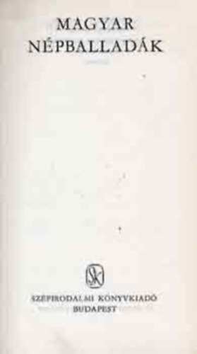 Kríza Ildikó (szerk.) - Magyar népballadák